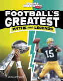 Football&#039;s Greatest Myths and Legends