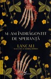 M-am indragostit de speranta - Lancali - Corint