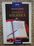Introducere in stilistica. Editura Polirom, 1999 - Dumitru Irimia