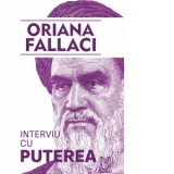 Interviu cu Puterea - Oriana Fallaci, Ines Simionescu
