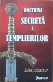 Doctrina secreta a templierilor - Jules Loiseleur, 2022