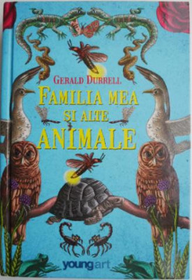 Familia mea si alte animale &amp;ndash; Gerald Durrell foto