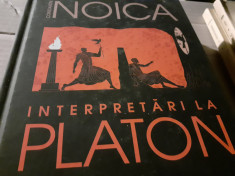 INTERPRETARI LA PLATON - CONSTANTIN NOICA, HUMANITAS 2019, 466 PAG CARTONATA foto