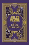 Cumpara ieftin Doi ani de vacanta/Jules Verne