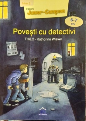 Povesti cu detectivi - THiLO, Katharina Wieker foto