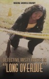 Detective Misty Rivers in ""Long Overdue""