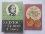 EMINESCU IN DOCUMENTE DE FAMILIE+ EMINESCU IN DOCUMENTE DE METAL- MARIA DOGARU