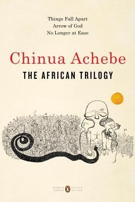 The African Trilogy: Things Fall Apart; Arrow of God; No Longer at Ease foto
