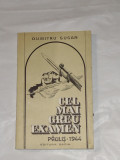 DUMITRU SUSAN - CEL MAI GREU EXAMEN PAULIS 1944