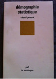 Demographie statistique/ Roland Pressat