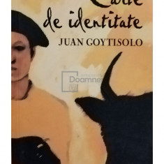 Juan Goytisolo - Carte de identitate (editia 2008)