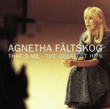 That&#039;s Me: The Greatest Hits | Agnetha Faltskog