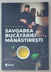 SAVOAREA BUCATARIEI MANASTIRESTI de MONAHUL EFREM DERVENTINUL , 2023 foto