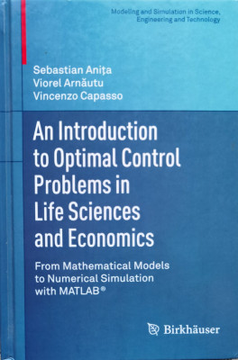 An Introduction To Optimal Control In Life Sciences And Econo - Sebastian Anita , Viorel Arnautu, Vincenzo Capasso,556548 foto