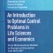 An Introduction To Optimal Control In Life Sciences And Econo - Sebastian Anita , Viorel Arnautu, Vincenzo Capasso, D495