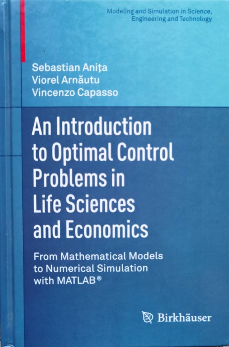 An Introduction To Optimal Control In Life Sciences And Econo - Sebastian Anita , Viorel Arnautu, Vincenzo Capasso, D495