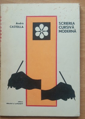 Andre Casteilla - Scrierea cursiva moderna foto