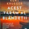William Kent Krueger - Acest taram al blandetii