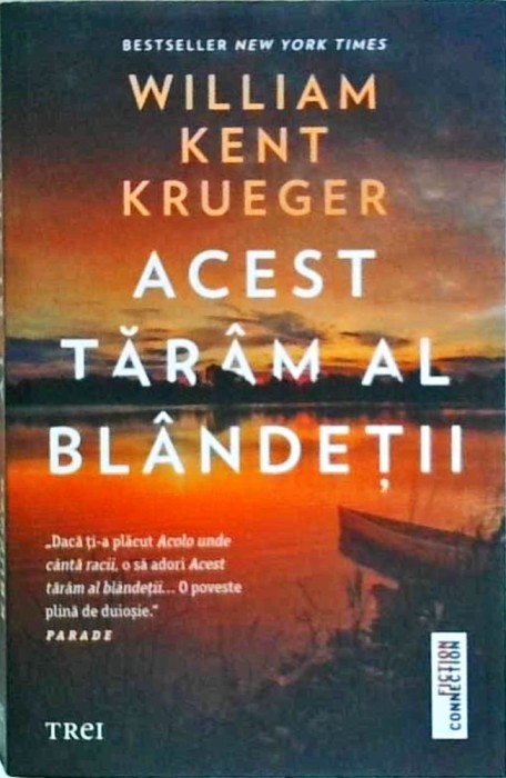 William Kent Krueger - Acest taram al blandetii