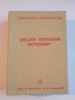 ENGLISH - ROMANIAN DICTIONARY de LEON LEVITCHI , ANDREI BANTAS , 1984 foto