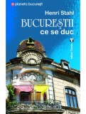 Bucurestii ce se duc - Henri Stahl - Vremea