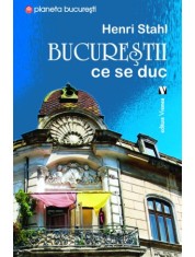 Bucurestii ce se duc - Henri Stahl - Vremea