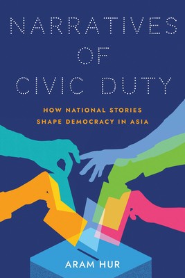 Narratives of Civic Duty: How National Stories Shape Democracy in Asia foto