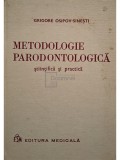 Grigore Osipov-Sinesti - Metodologie parodontologica stiintifica si practica (Editia: 1976)