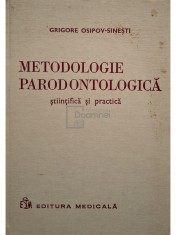 Grigore Osipov-Sinesti - Metodologie parodontologica stiintifica si practica (Editia: 1976) foto