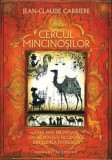 Cercul mincinosilor. Cele mai frumoase 100 de povesti filozofice din lumea intreaga/Jean-Claude Carriere