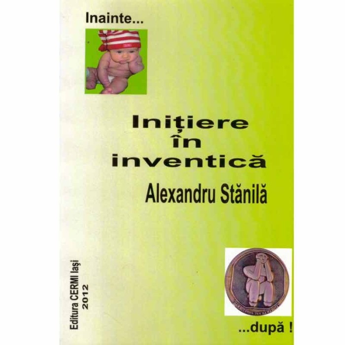 Alexandru Stanila - Initiere in inventica - 132898