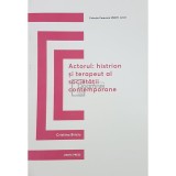 Cristina Briciu - Actorul: histrion si terapeut al societatii contemporane (Editia: 2019)