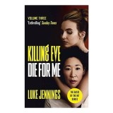 Killing Eve : Die for Me