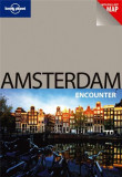 Amsterdam Encounter (Lonely Planet Encounter Guides) | Zora O&#039;neill, Lonely Planet Publications Ltd