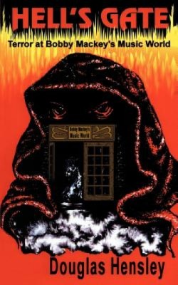 Hell&amp;#039;s Gate: Terror at Bobby Mackey&amp;#039;s Music World foto