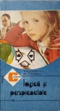 Logica si Perspicacitate - Irina Holdevici, Ilie P. Vasilescu, Ceres 1991, Psihologie, Caleidoscop
