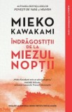 Indragostitii de la miezul noptii Roman Mieko Kawakami Carti Fictiune brosat Litera