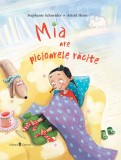 Mia are picioarele racite |