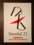 Secolul 21 nr. 7-12/ 2012: America prin ochii europenilor