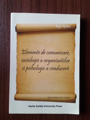 Elemente de comunicare, sociologie a organizațiilor și psihologie a conducerii foto