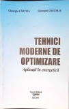 Carte Tehnici Moderne de Optimizare. Aplicatii in Energetica - Gheorghe Cartina, Gheorghe Grigoras, 2002, 210 pagini, Brosata