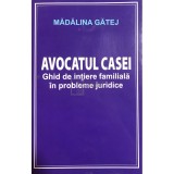 Madalina Gatej - Avocatul casei (Editia: 2019)