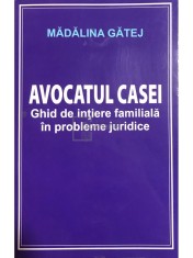 Madalina Gatej - Avocatul casei (Editia: 2019) foto