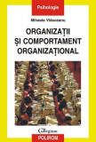 Organizaţii şi comportament organizaţional - Paperback brosat - Mihaela Vlăsceanu - Polirom