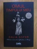 Omul timpului meu - Dalia Sofer