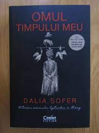 Omul timpului meu - Dalia Sofer foto