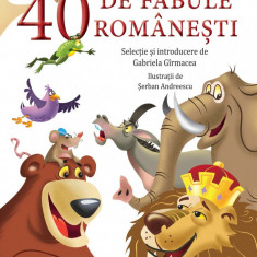 40 de fabule romanesti | Gabriela Girmacea