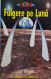 Fulgere pe Luna - Luc Burgin, Carte de Povesti pentru Copii