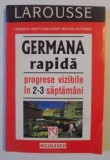 GERMANA RAPIDA , PROGRESE VIZIBILE IN 2 - 3 SAPTAMANI de DORIS MOEGLIN , FRANCETTE THOMAS WEISSBART , DENISE TRAG , PHILIPPE MAGERE , 2005