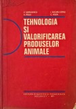 Tehnologia si valorificarea produselor animale - V. Sarbulescu (putin uzata)
